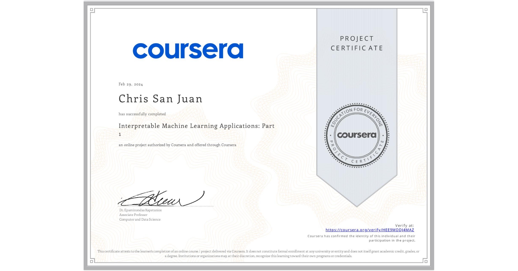 View certificate for Chris San Juan, Interpretable Machine Learning Applications: Part 1, an online non-credit course authorized by Coursera and offered through Coursera