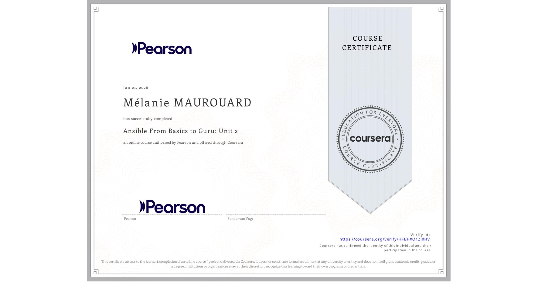 View certificate for Mélanie MAUROUARD, Ansible From Basics to Guru: Unit 2, an online non-credit course authorized by Pearson and offered through Coursera