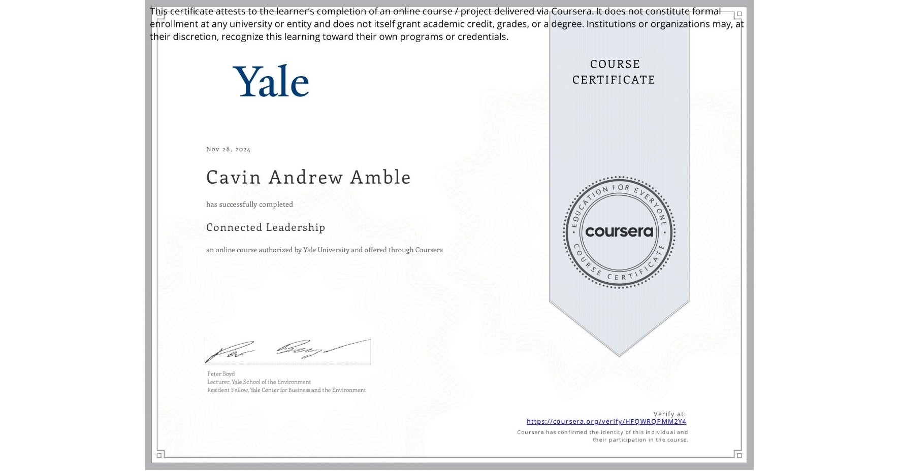 View certificate for Cavin Andrew Amble, Connected Leadership, an online non-credit course authorized by Yale University and offered through Coursera