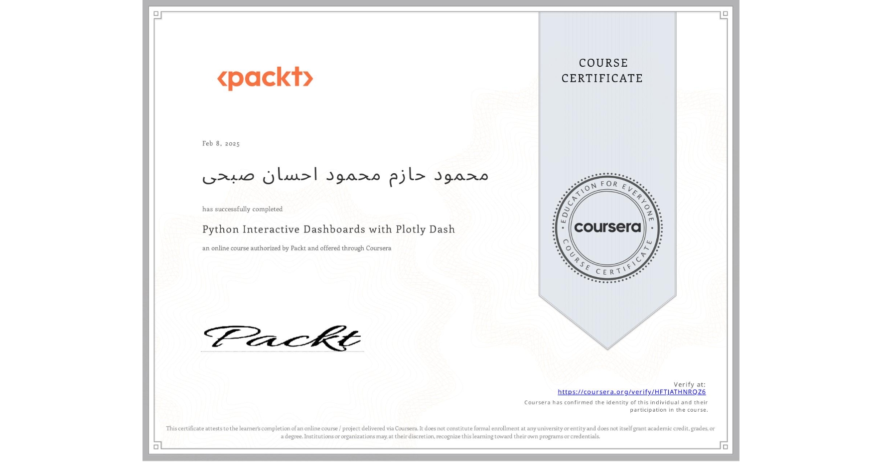 View certificate for محمود حازم محمود احسان صبحی, Python Interactive Dashboards with Plotly Dash, an online non-credit course authorized by Packt and offered through Coursera
