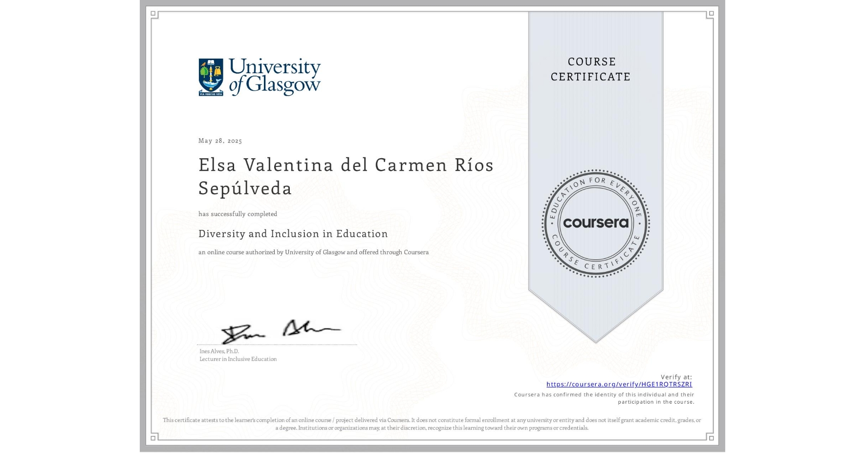 View certificate for Elsa Valentina del Carmen RĂos SepĂşlveda, Diversity and Inclusion in Education, an online non-credit course authorized by University of Glasgow and offered through Coursera