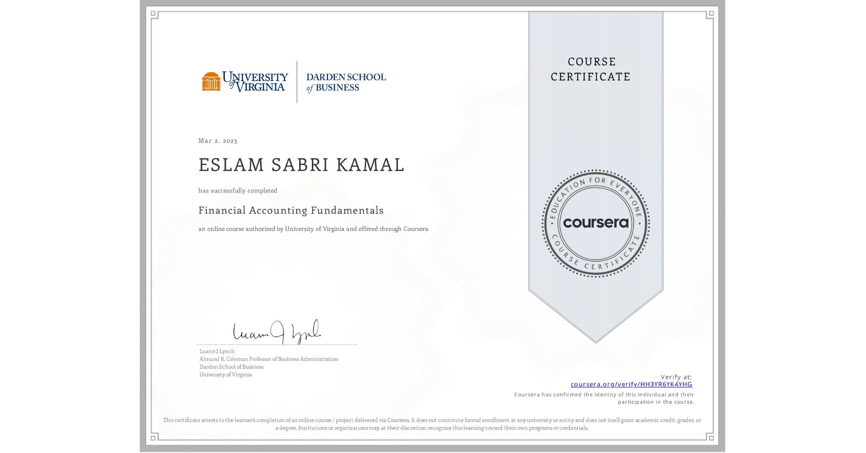 View certificate for ESLAM SABRI KAMAL, Financial Accounting Fundamentals, an online non-credit course authorized by University of Virginia and offered through Coursera
