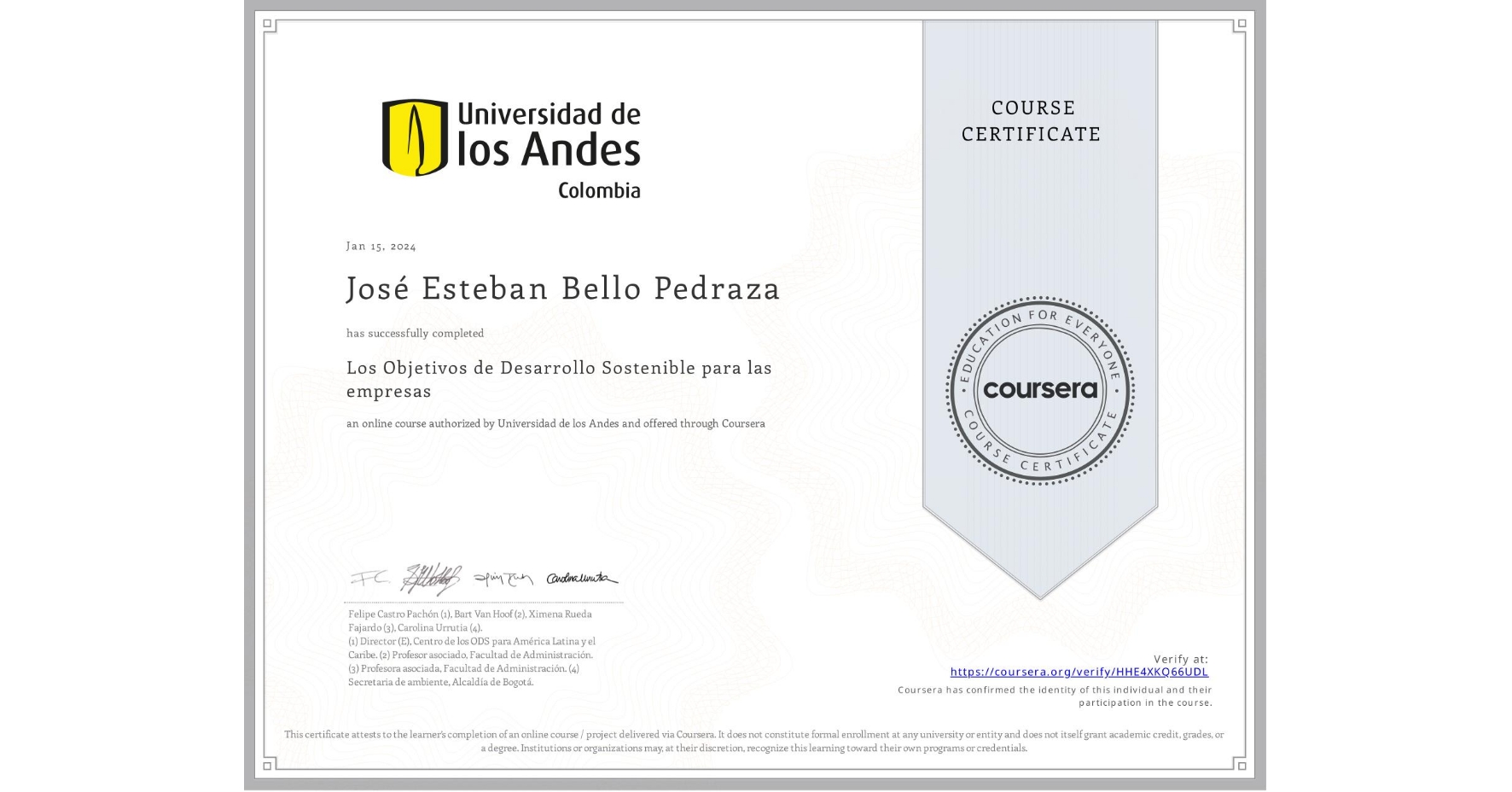 View certificate for José Esteban  Bello Pedraza, Los Objetivos de Desarrollo Sostenible para las empresas, an online non-credit course authorized by Universidad de los Andes and offered through Coursera