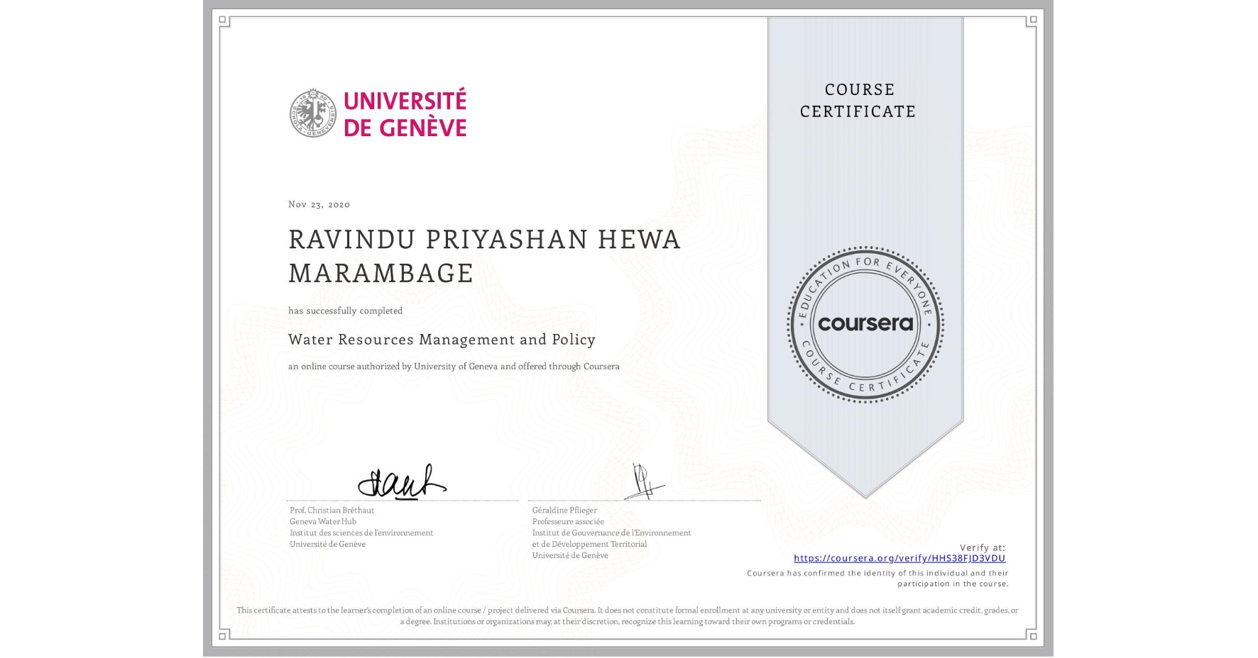 View certificate for RAVINDU PRIYASHAN HEWA MARAMBAGE, Water Resources Management and Policy, an online non-credit course authorized by University of Geneva and offered through Coursera