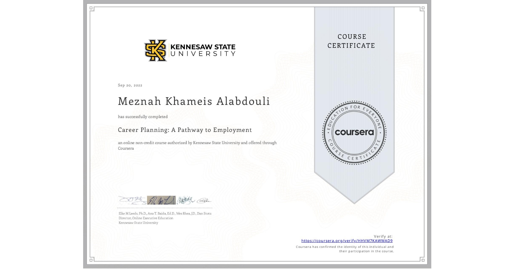 View certificate for Meznah Khameis Alabdouli, Career Planning: A Pathway to Employment, an online non-credit course authorized by Kennesaw State University and offered through Coursera