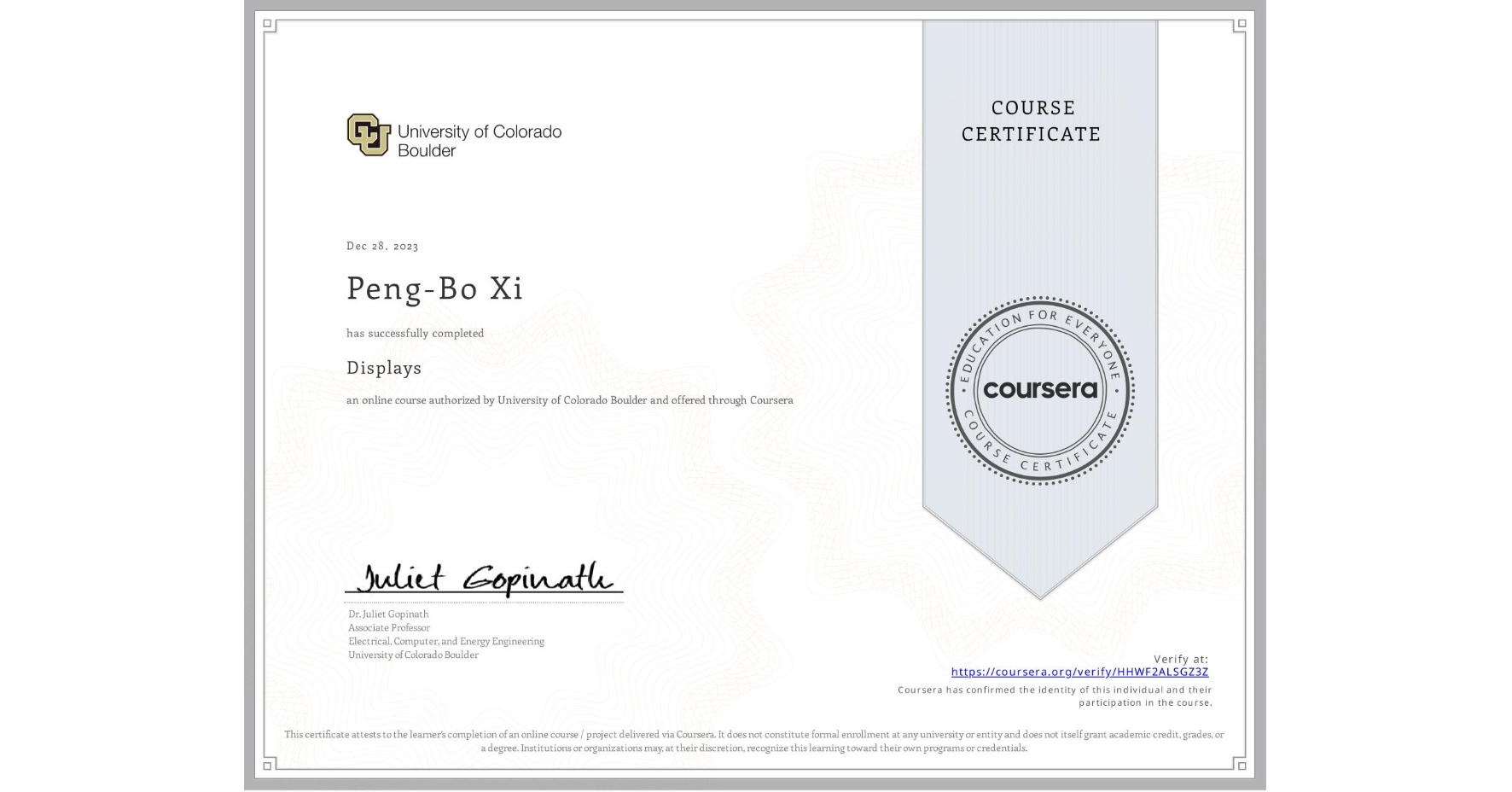 View certificate for Peng-Bo Xi, Displays, an online non-credit course authorized by University of Colorado Boulder and offered through Coursera