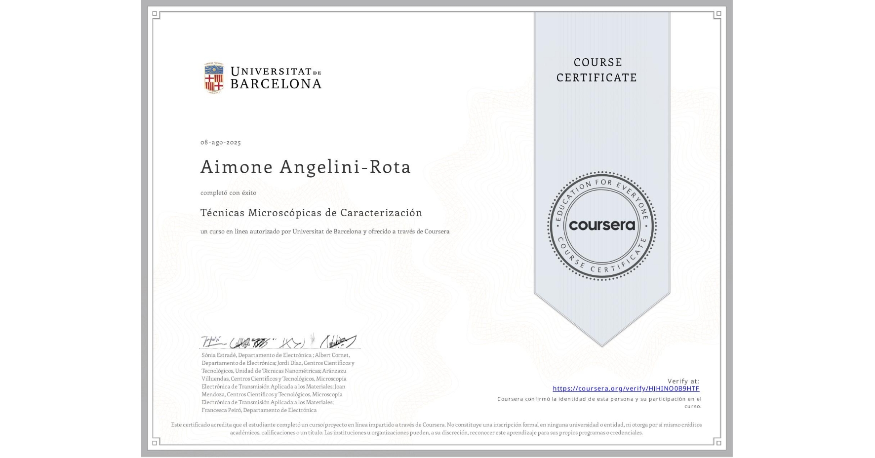 View certificate for Aimone Angelini-Rota, Técnicas Microscópicas de Caracterización , an online non-credit course authorized by Universitat de Barcelona and offered through Coursera