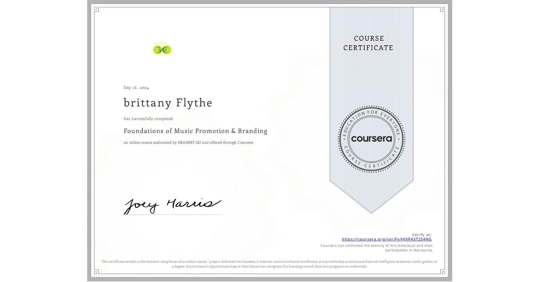 View certificate for brittany Flythe, Foundations of Music Promotion & Branding, an online non-credit course authorized by GRAMMY GO and offered through Coursera