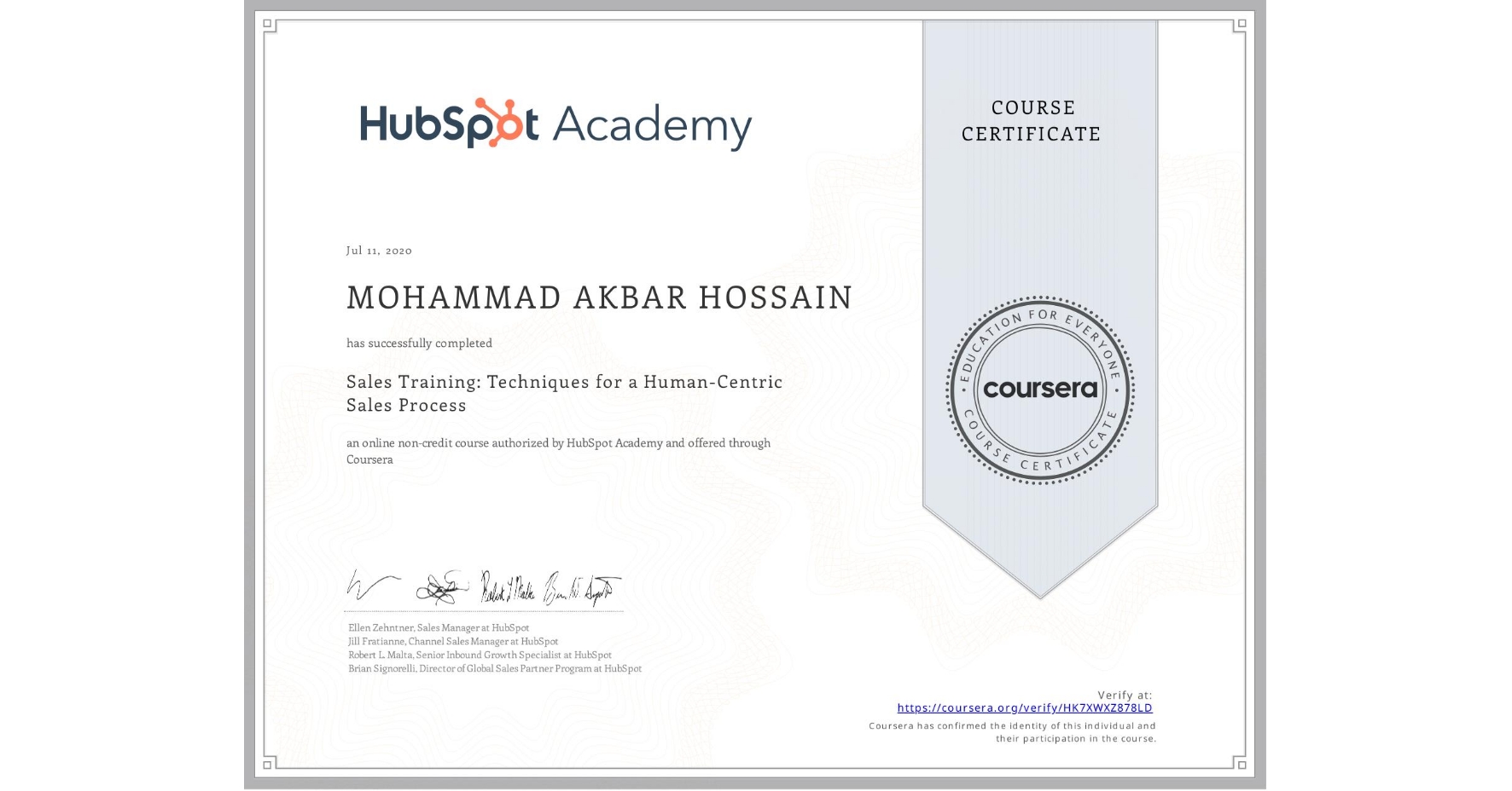 View certificate for MOHAMMAD AKBAR  HOSSAIN, Sales Training: Techniques for a Human-Centric Sales Process, an online non-credit course authorized by HubSpot Academy and offered through Coursera