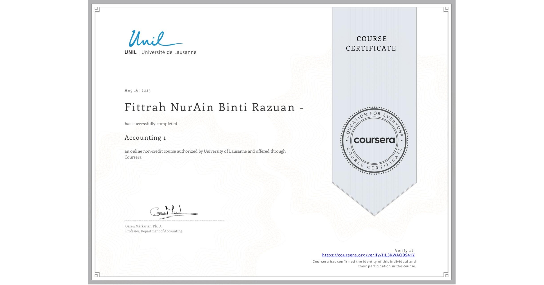 View certificate for Fittrah NurAin Binti Razuan -, Accounting 1, an online non-credit course authorized by University of Lausanne and offered through Coursera