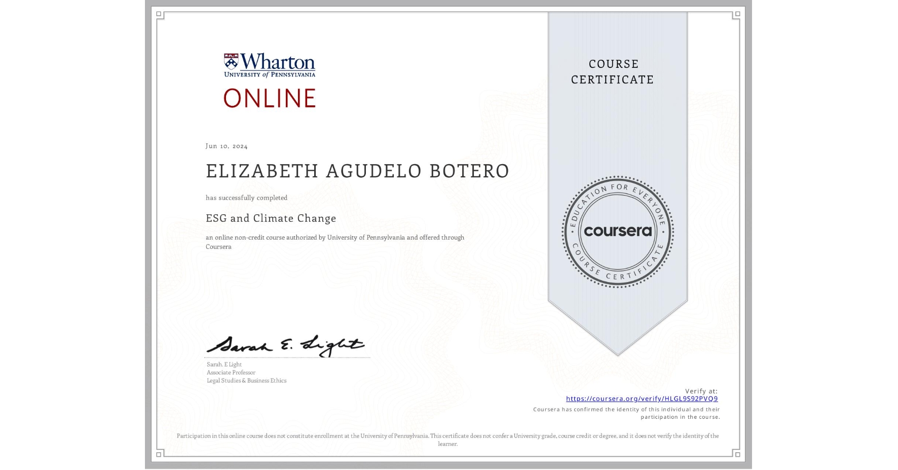 View certificate for ELIZABETH AGUDELO BOTERO, ESG and Climate Change, an online non-credit course authorized by University of Pennsylvania and offered through Coursera