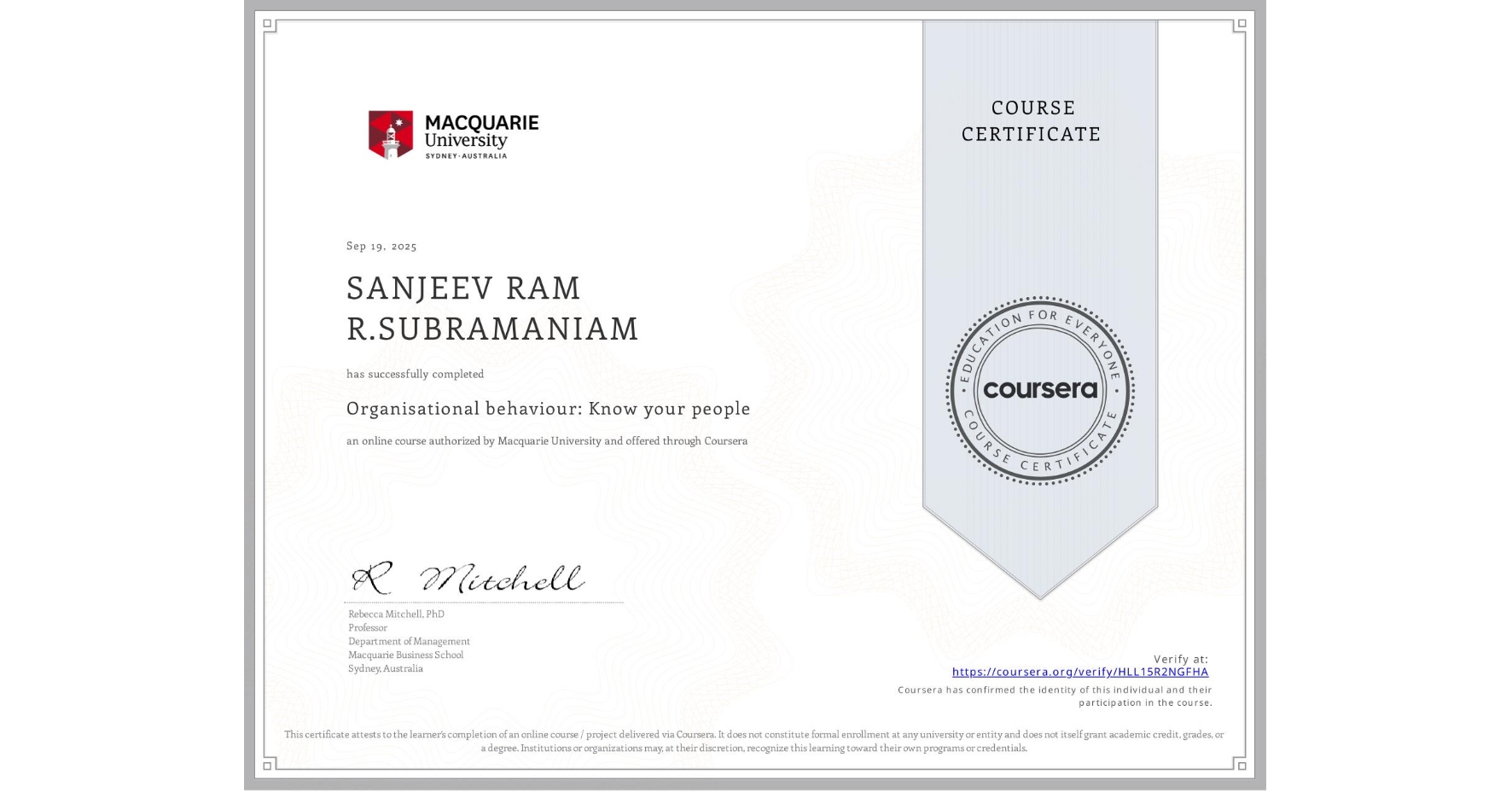 View certificate for SANJEEV RAM R.SUBRAMANIAM, Organisational behaviour: Know your people, an online non-credit course authorized by Macquarie University and offered through Coursera