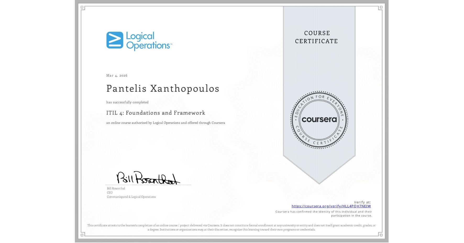 View certificate for Pantelis Xanthopoulos, ITIL 4: Foundations and Framework, an online non-credit course authorized by Logical Operations and offered through Coursera