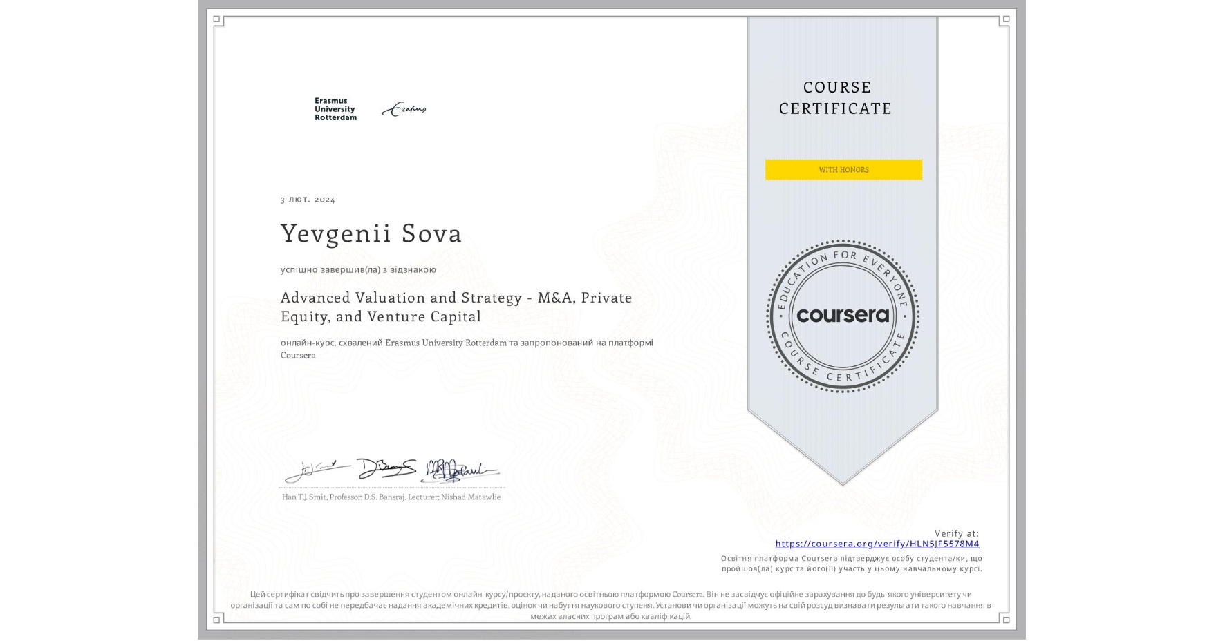 View certificate for Yevgenii Sova, Advanced Valuation and Strategy - M&A, Private Equity, and Venture Capital, an online non-credit course authorized by Erasmus University Rotterdam and offered through Coursera