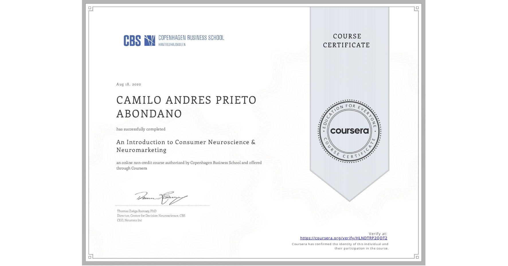 View certificate for CAMILO ANDRES PRIETO ABONDANO, An Introduction to Consumer Neuroscience & Neuromarketing , an online non-credit course authorized by Copenhagen Business School and offered through Coursera