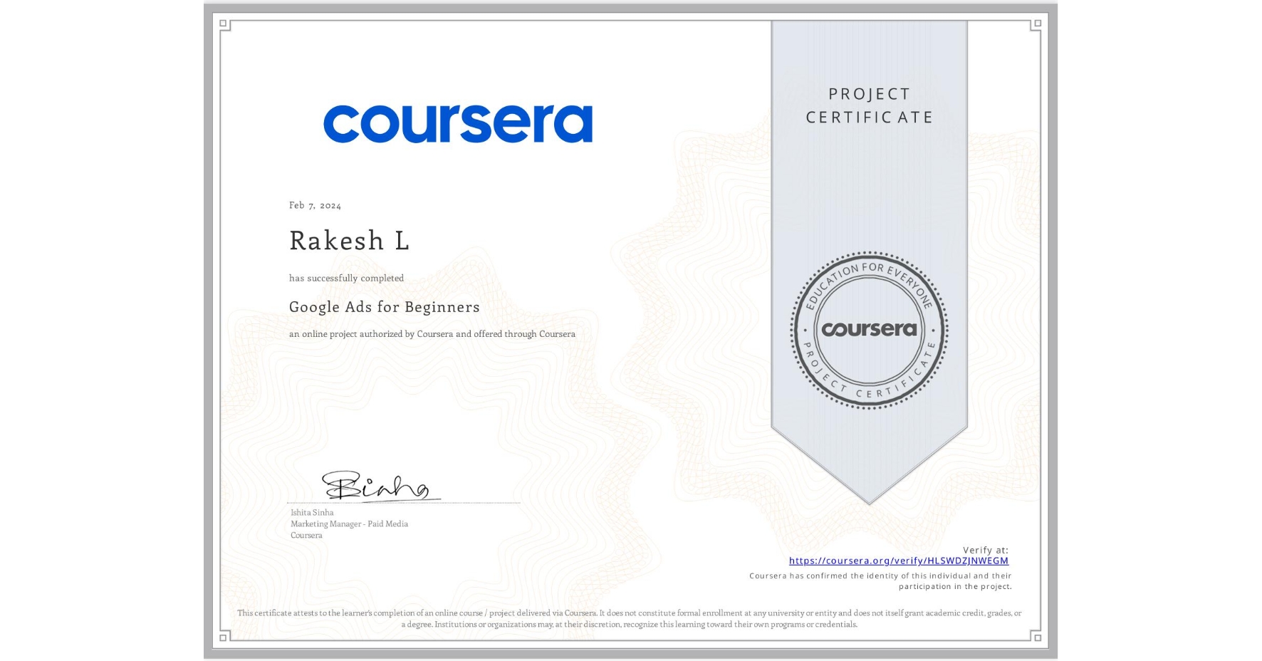 View certificate for Rakesh L, Google Ads for Beginners, an online non-credit course authorized by Coursera and offered through Coursera