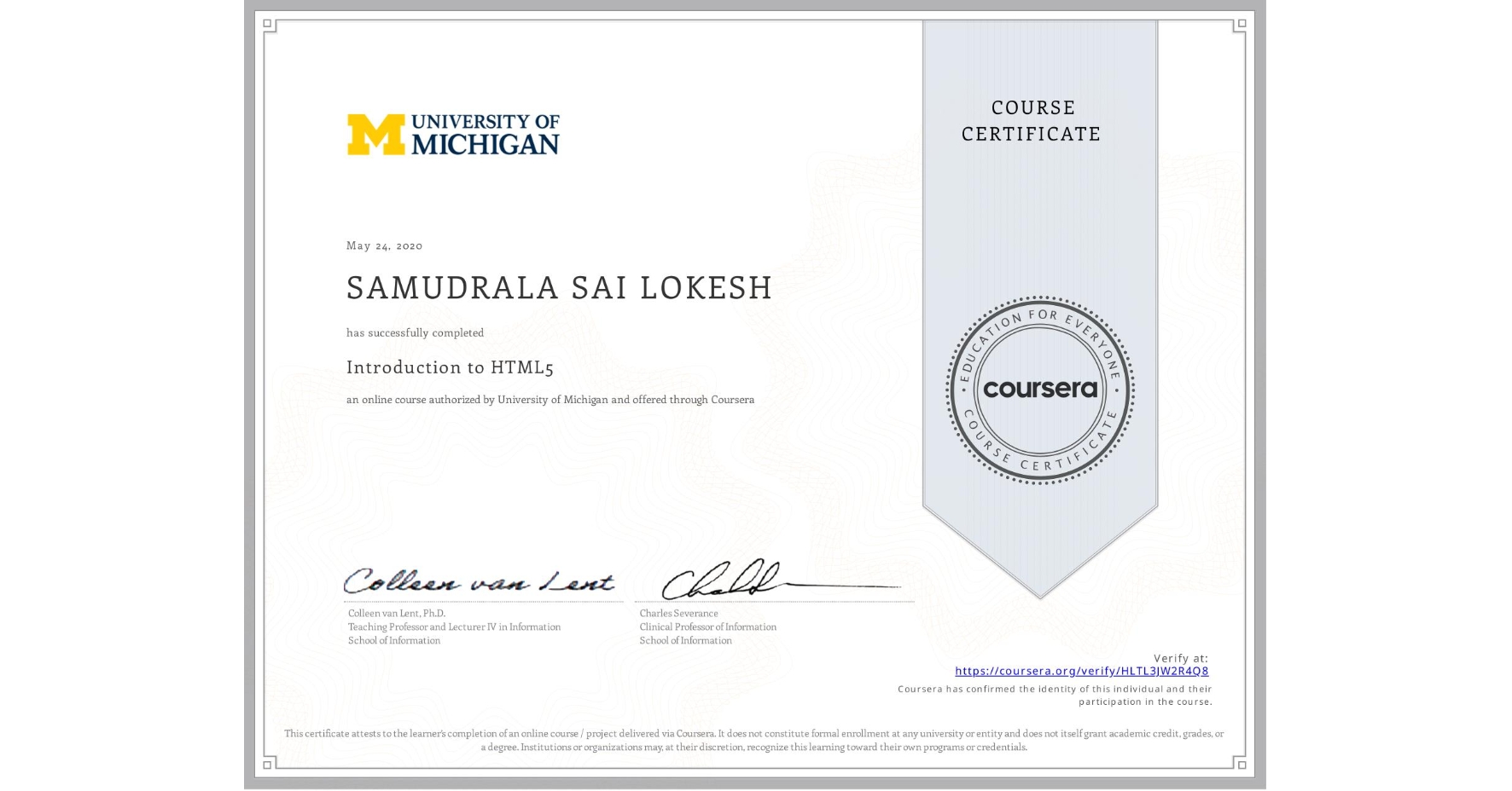 View certificate for SAMUDRALA SAI LOKESH, Introduction to HTML5, an online non-credit course authorized by University of Michigan and offered through Coursera