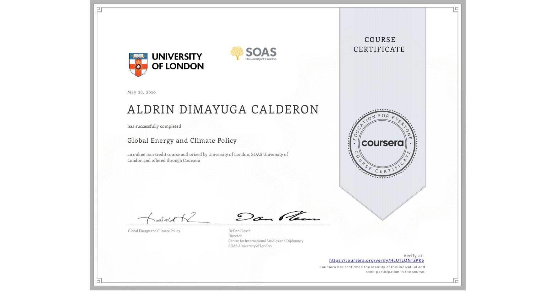 View certificate for ALDRIN DIMAYUGA  CALDERON, Global Energy and Climate Policy, an online non-credit course authorized by University of London & SOAS University of London and offered through Coursera
