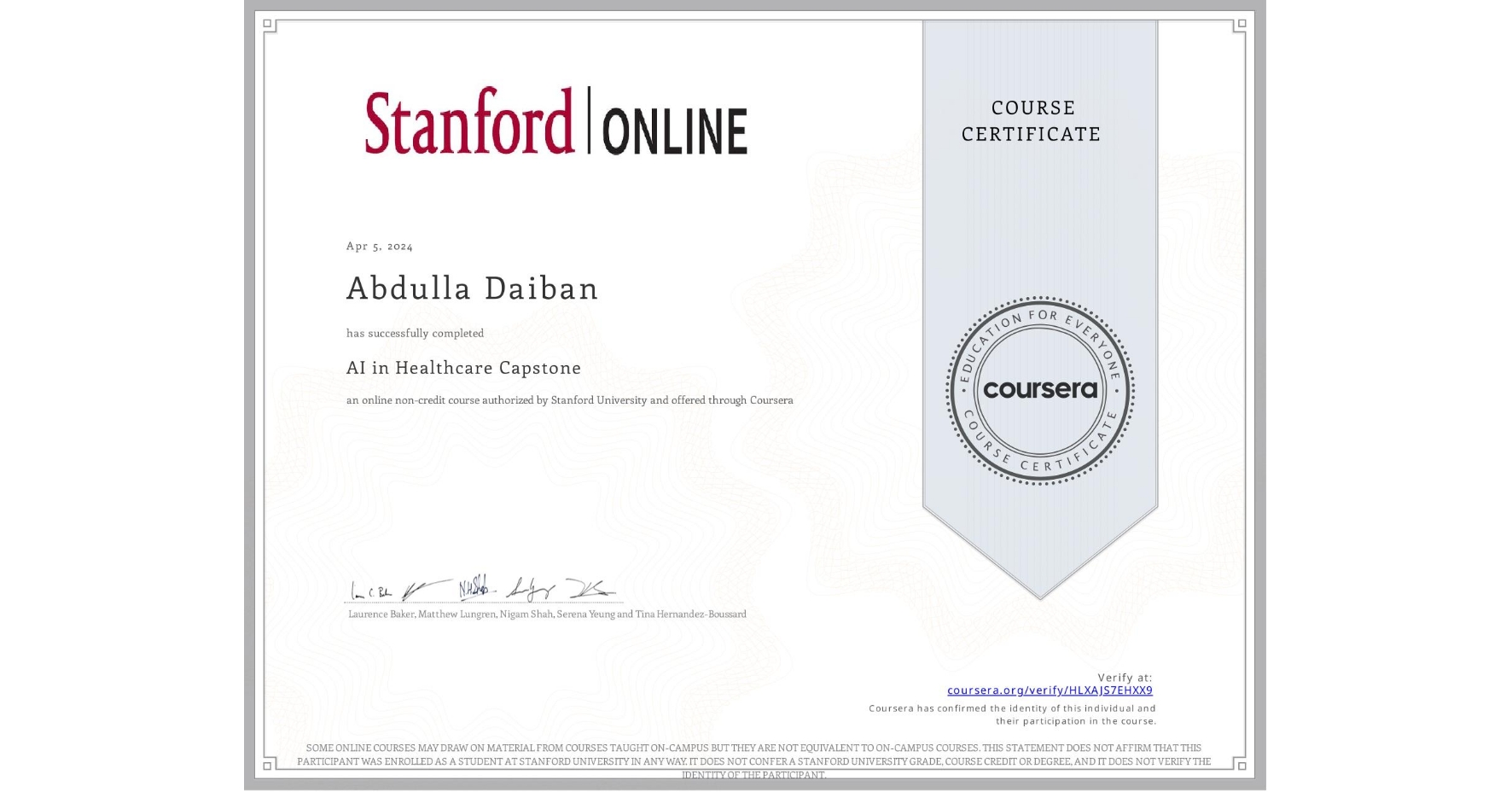 View certificate for Abdulla Daiban, AI in Healthcare Capstone, an online non-credit course authorized by Stanford University and offered through Coursera