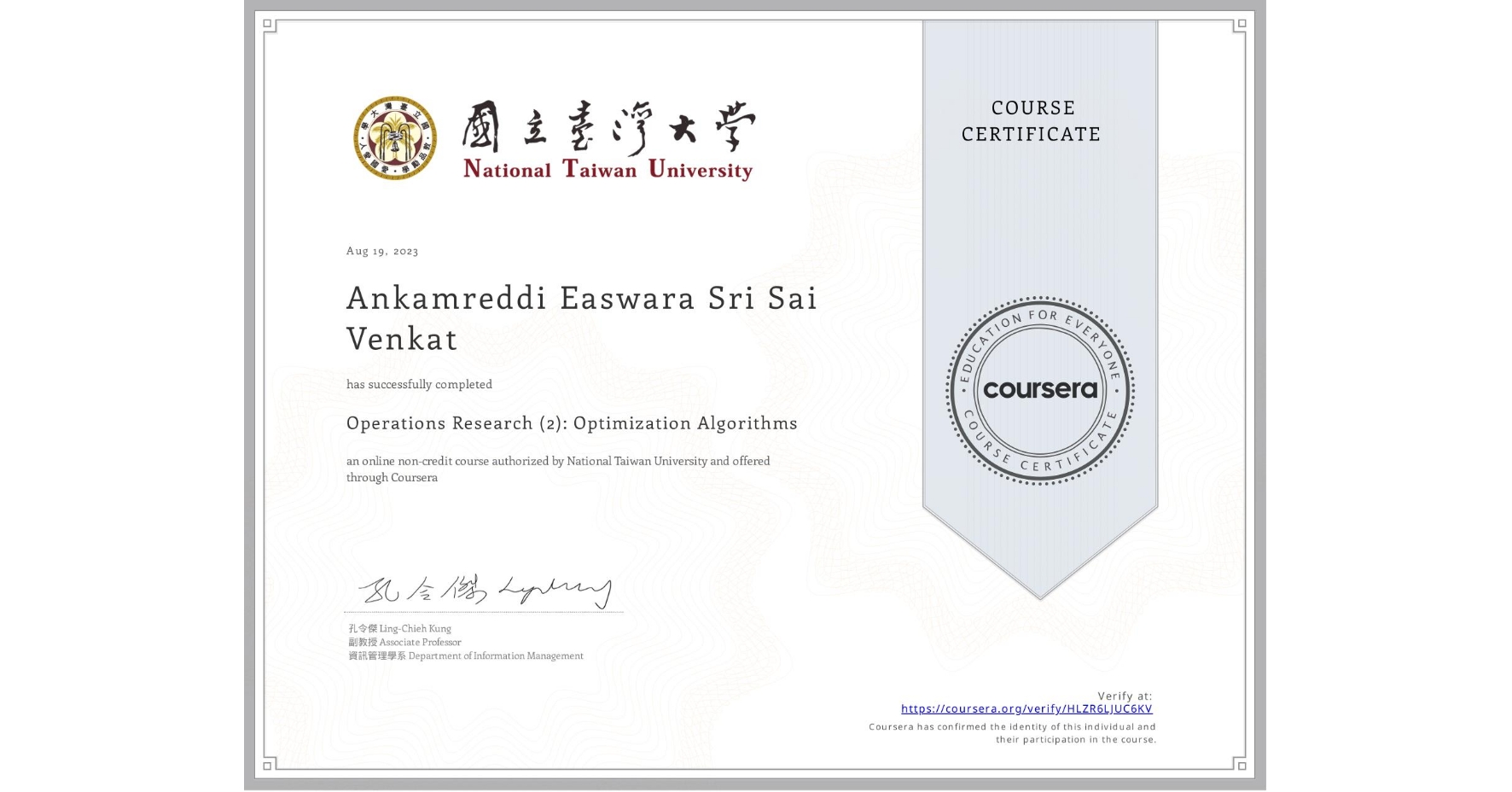 View certificate for Ankamreddi Easwara  Sri Sai Venkat, Operations Research (2): Optimization Algorithms, an online non-credit course authorized by National Taiwan University and offered through Coursera
