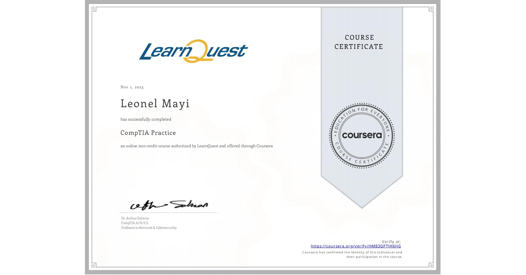 View certificate for Leonel Mayi, CompTIA Practice, an online non-credit course authorized by LearnQuest and offered through Coursera