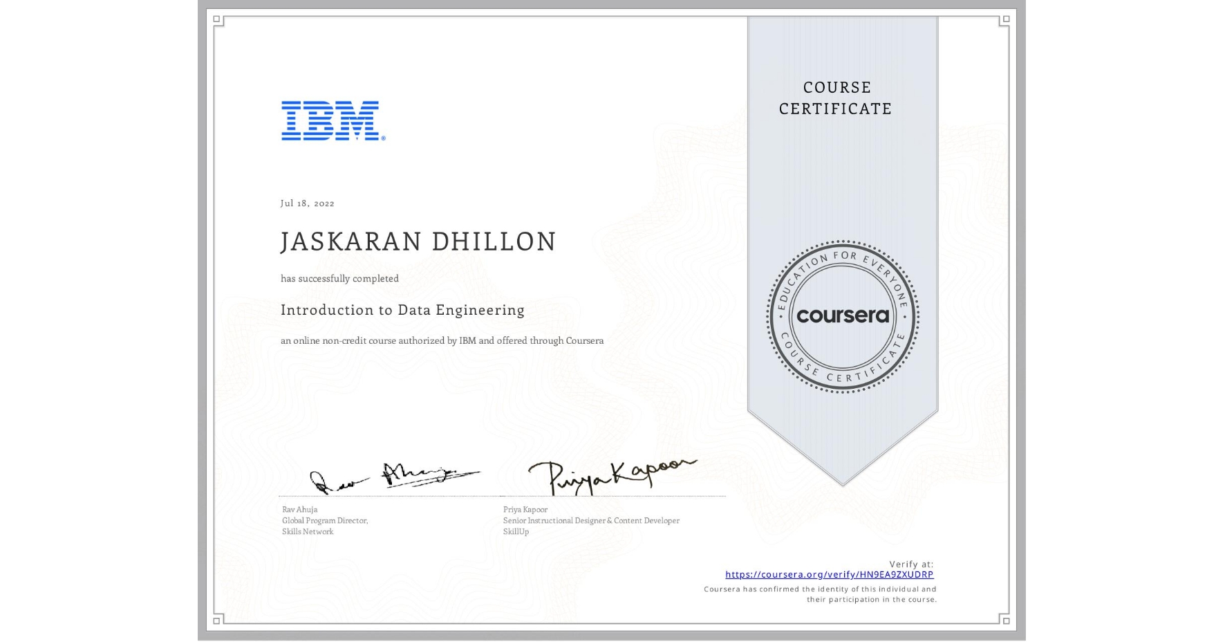 View certificate for JASKARAN DHILLON, Introduction to Data Engineering, an online non-credit course authorized by IBM and offered through Coursera
