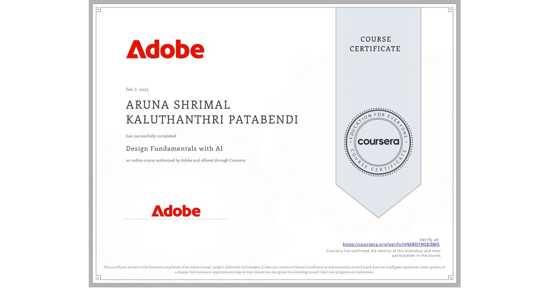 View certificate for ARUNA SHRIMAL KALUTHANTHRI PATABENDI, Design Fundamentals with AI, an online non-credit course authorized by Adobe and offered through Coursera
