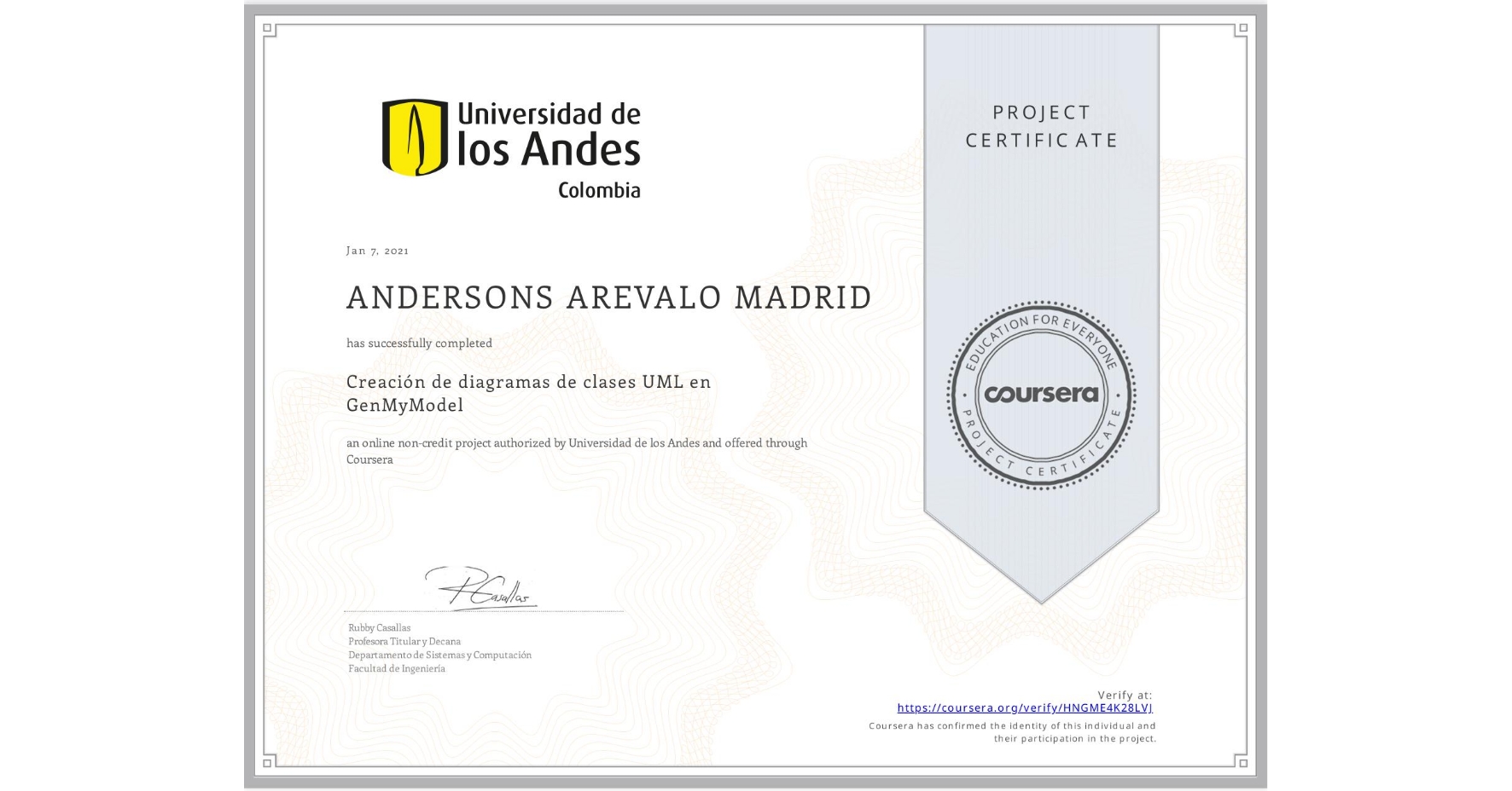 View certificate for ANDERSONS AREVALO MADRID, Creación de diagramas de clases UML en GenMyModel, an online non-credit course authorized by Universidad de los Andes and offered through Coursera