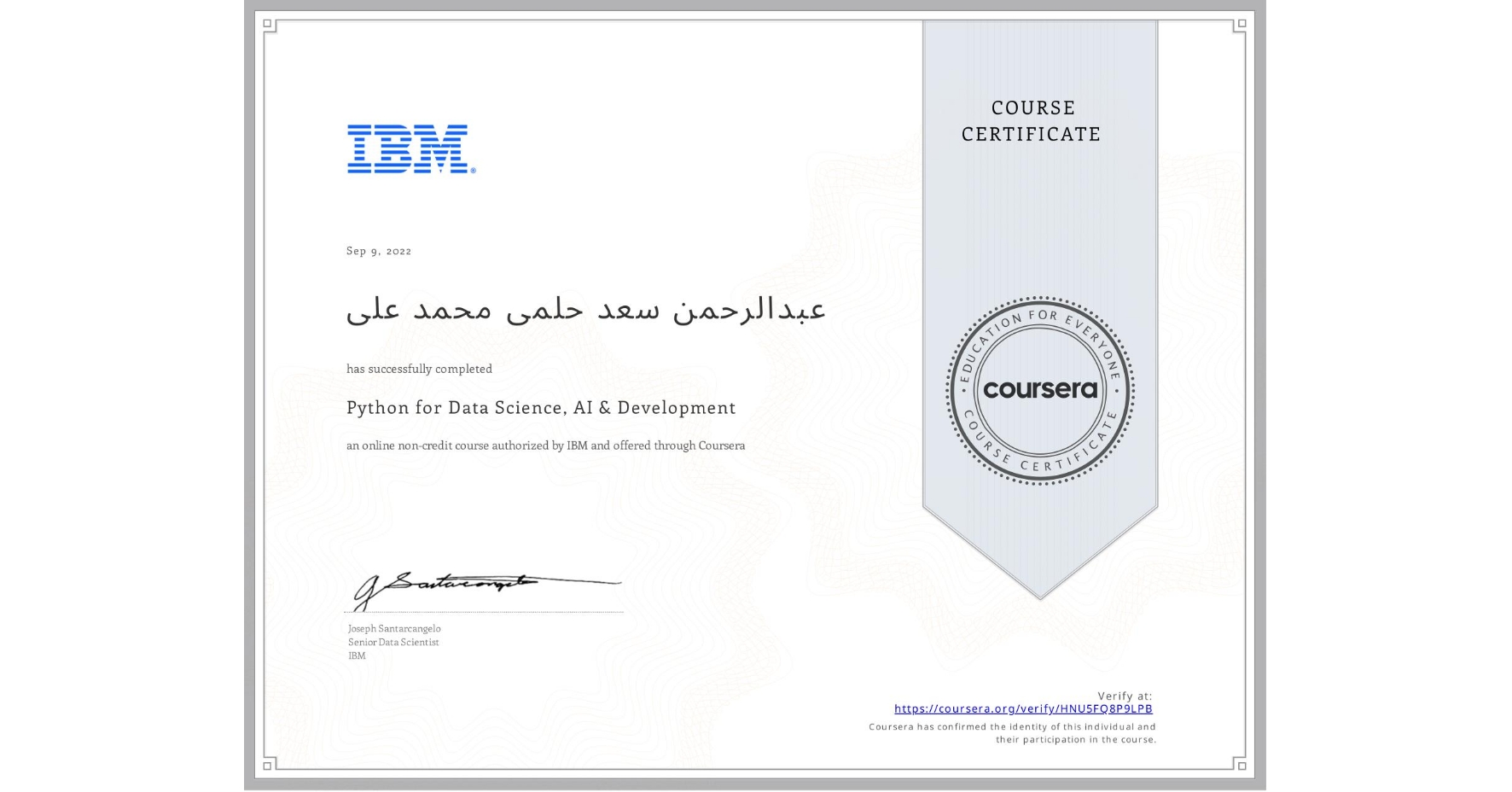 View certificate for عبدالرحمن سعد حلمى محمد علی, Python for Data Science, AI & Development, an online non-credit course authorized by IBM and offered through Coursera