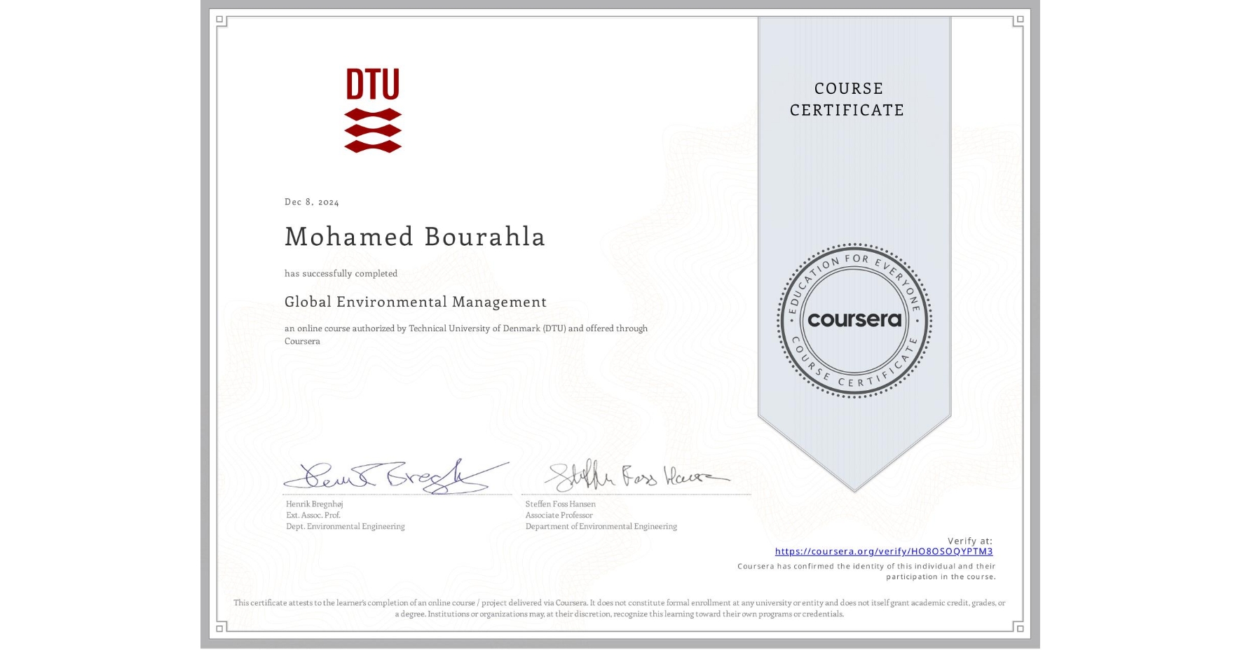 View certificate for Mohamed Bourahla, Global Environmental Management, an online non-credit course authorized by Technical University of Denmark (DTU) and offered through Coursera