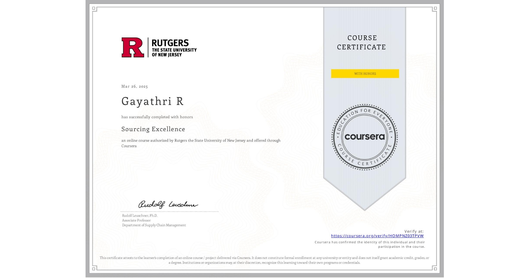 View certificate for Gayathri R, Sourcing Excellence, an online non-credit course authorized by Rutgers the State University of New Jersey and offered through Coursera