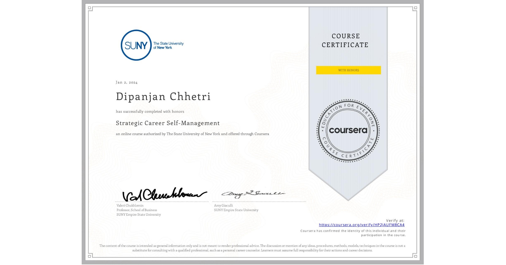 View certificate for Dipanjan Chhetri, Strategic Career Self-Management, an online non-credit course authorized by The State University of New York and offered through Coursera