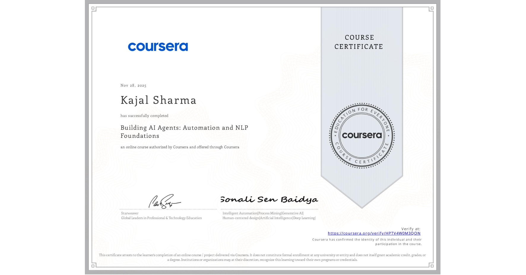View certificate for Kajal Sharma, Building AI Agents: Automation and NLP Foundations, an online non-credit course authorized by Coursera and offered through Coursera