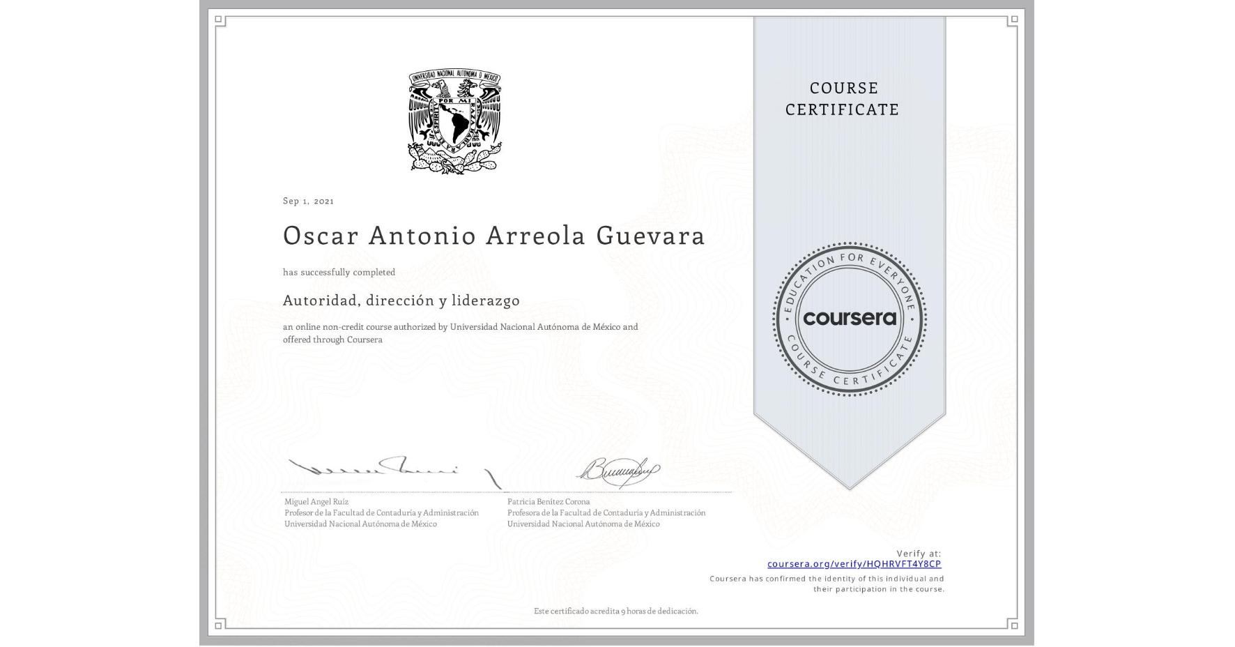 View certificate for Oscar Antonio Arreola Guevara, Autoridad, dirección y liderazgo, an online non-credit course authorized by Universidad Nacional Autónoma de México and offered through Coursera