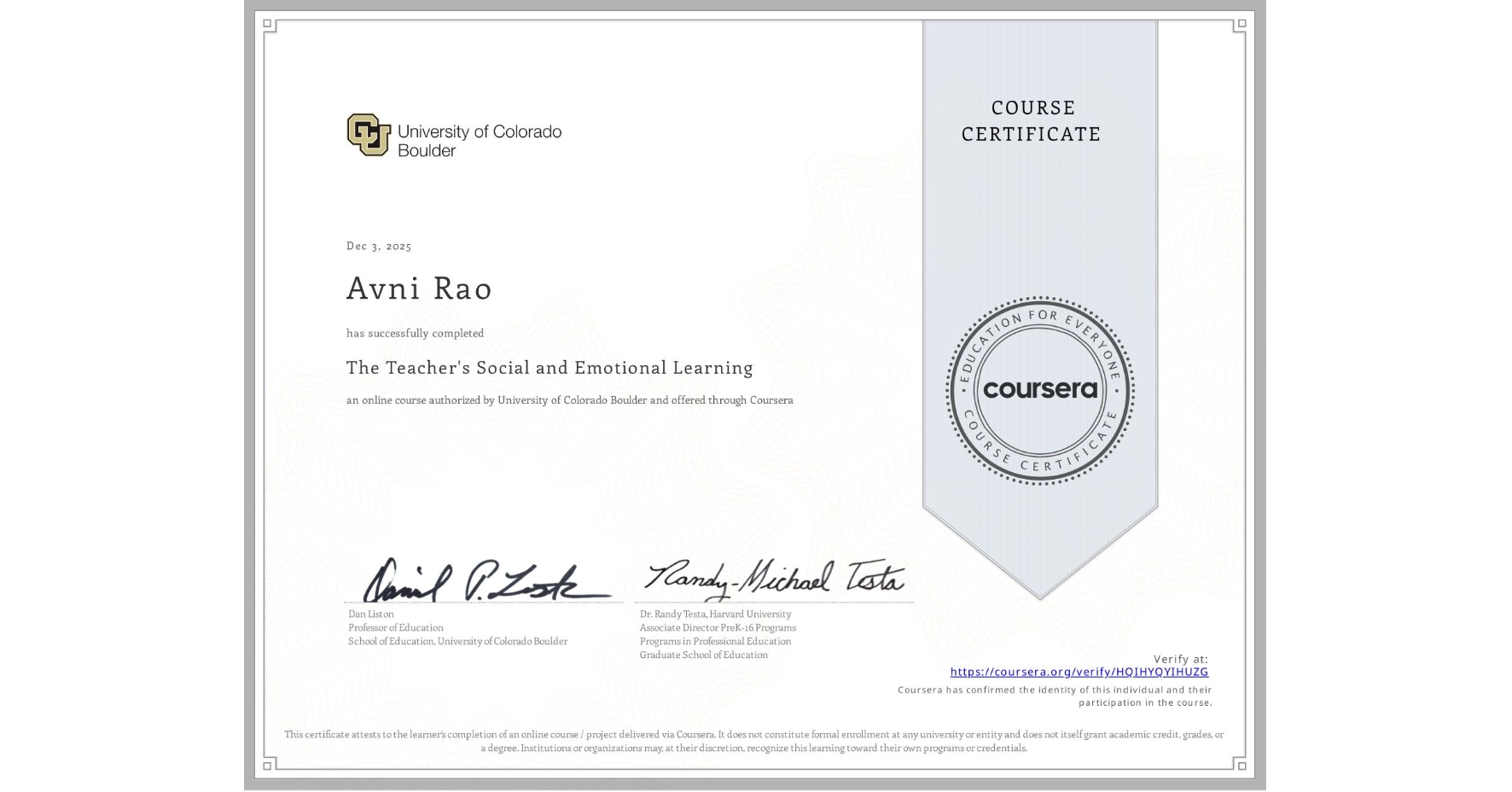 View certificate for Avni Rao, The Teacher's Social and Emotional Learning, an online non-credit course authorized by University of Colorado Boulder and offered through Coursera