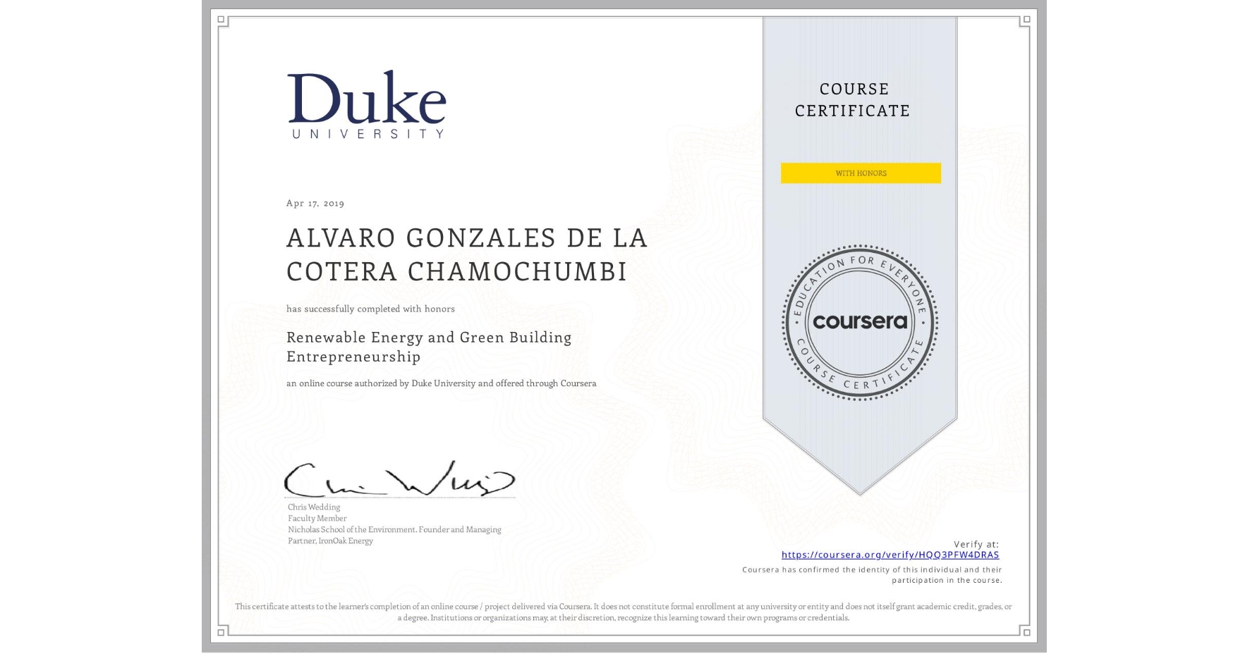 View certificate for ALVARO GONZALES DE LA COTERA CHAMOCHUMBI, Renewable Energy and Green Building Entrepreneurship, an online non-credit course authorized by Duke University and offered through Coursera