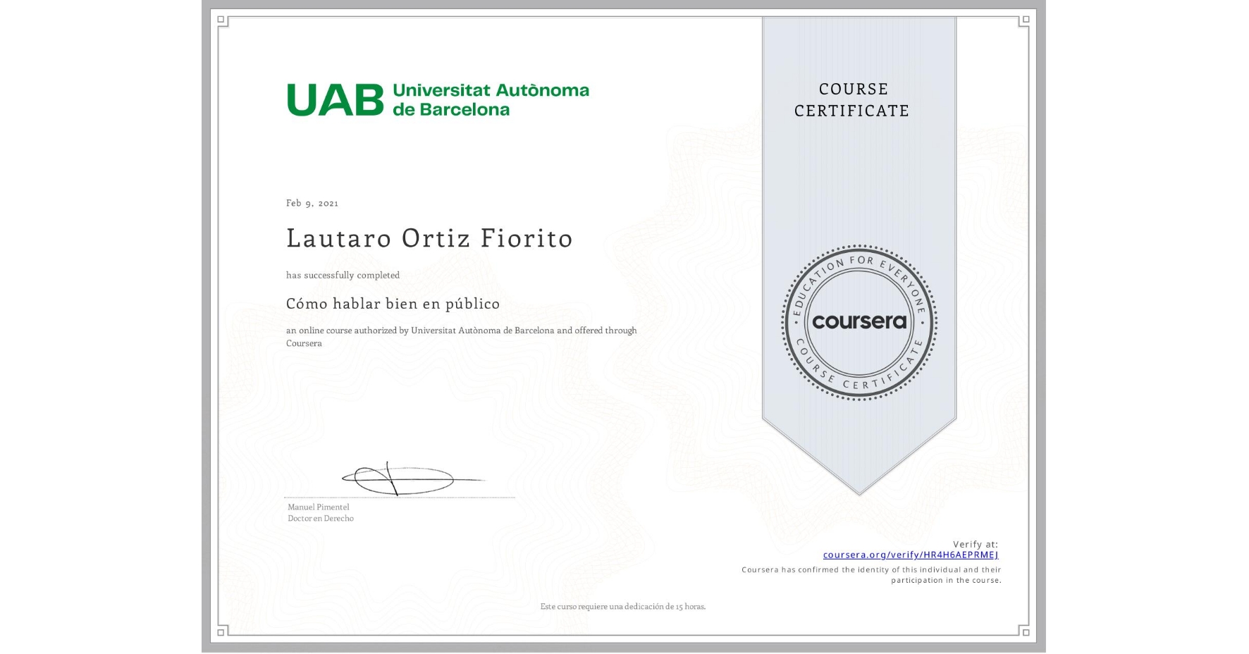 View certificate for Lautaro Ortiz Fiorito, Cómo hablar bien en público, an online non-credit course authorized by Universitat Autònoma de Barcelona and offered through Coursera