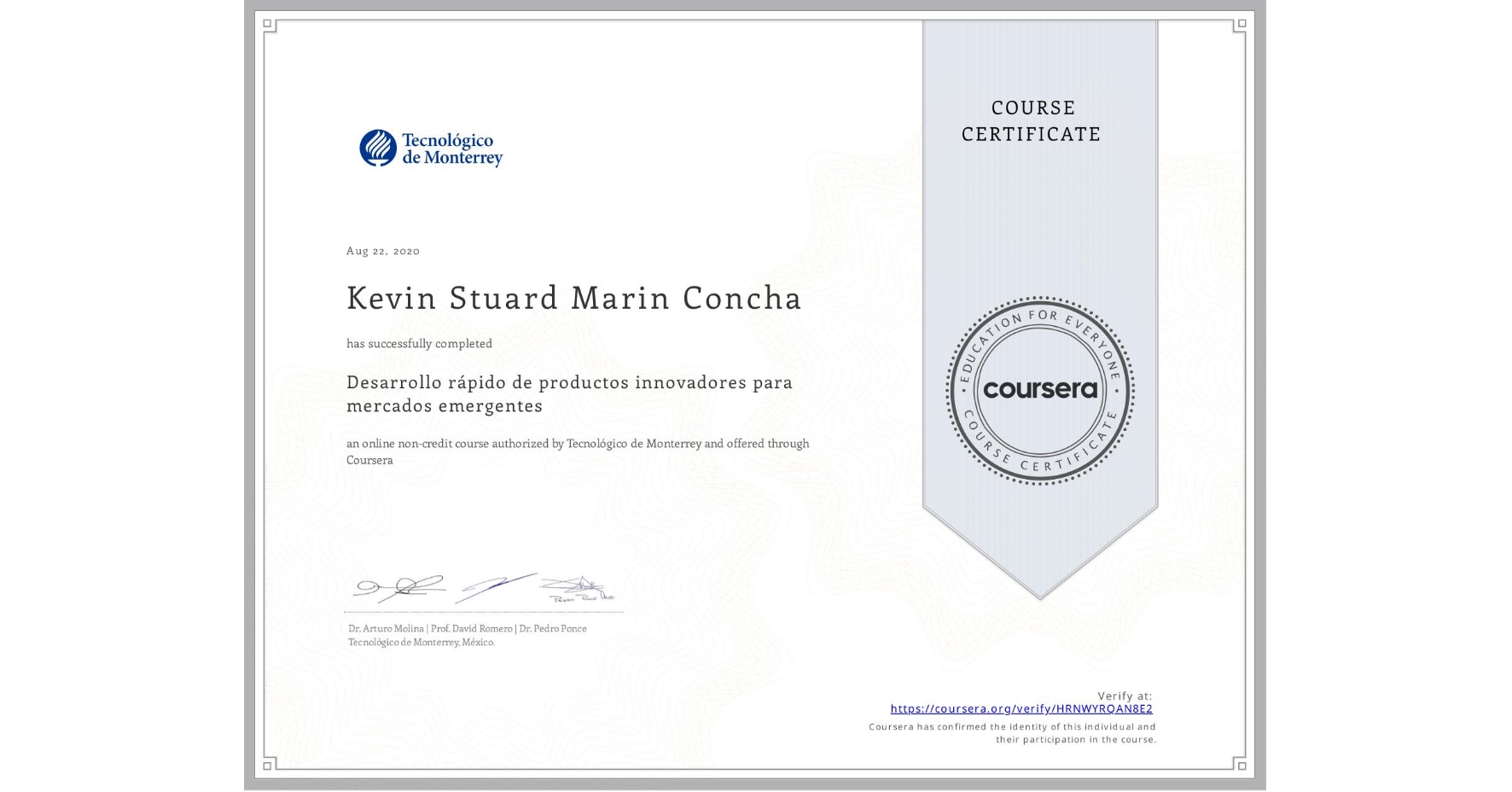 View certificate for Kevin Stuard Marin Concha, Desarrollo rápido de productos innovadores para mercados emergentes, an online non-credit course authorized by Tecnológico de Monterrey and offered through Coursera