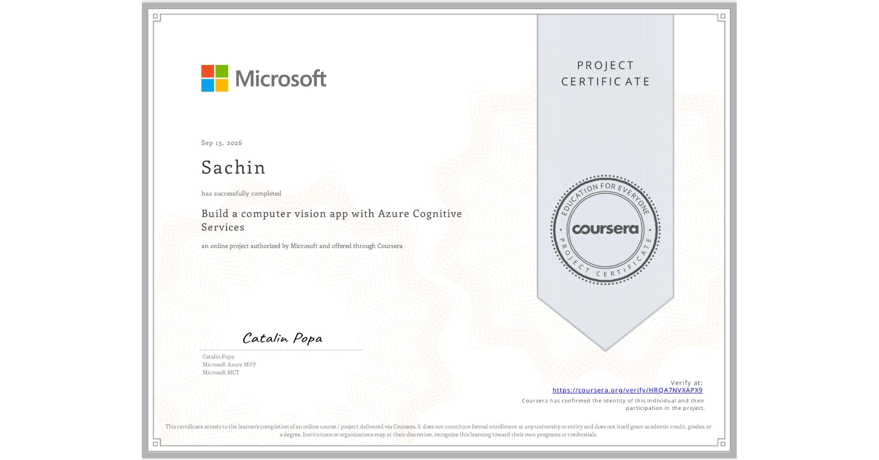 View certificate for Sachin , Build a computer vision app with Azure Cognitive Services, an online non-credit course authorized by Microsoft and offered through Coursera