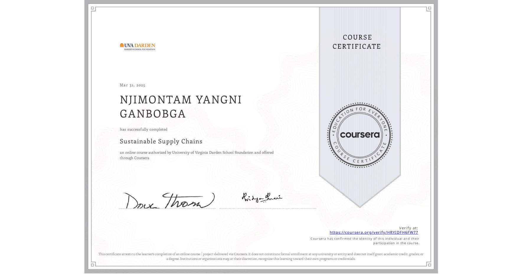 View certificate for NJIMONTAM YANGNI GANBOBGA, Sustainable Supply Chains, an online non-credit course authorized by University of Virginia Darden School Foundation and offered through Coursera