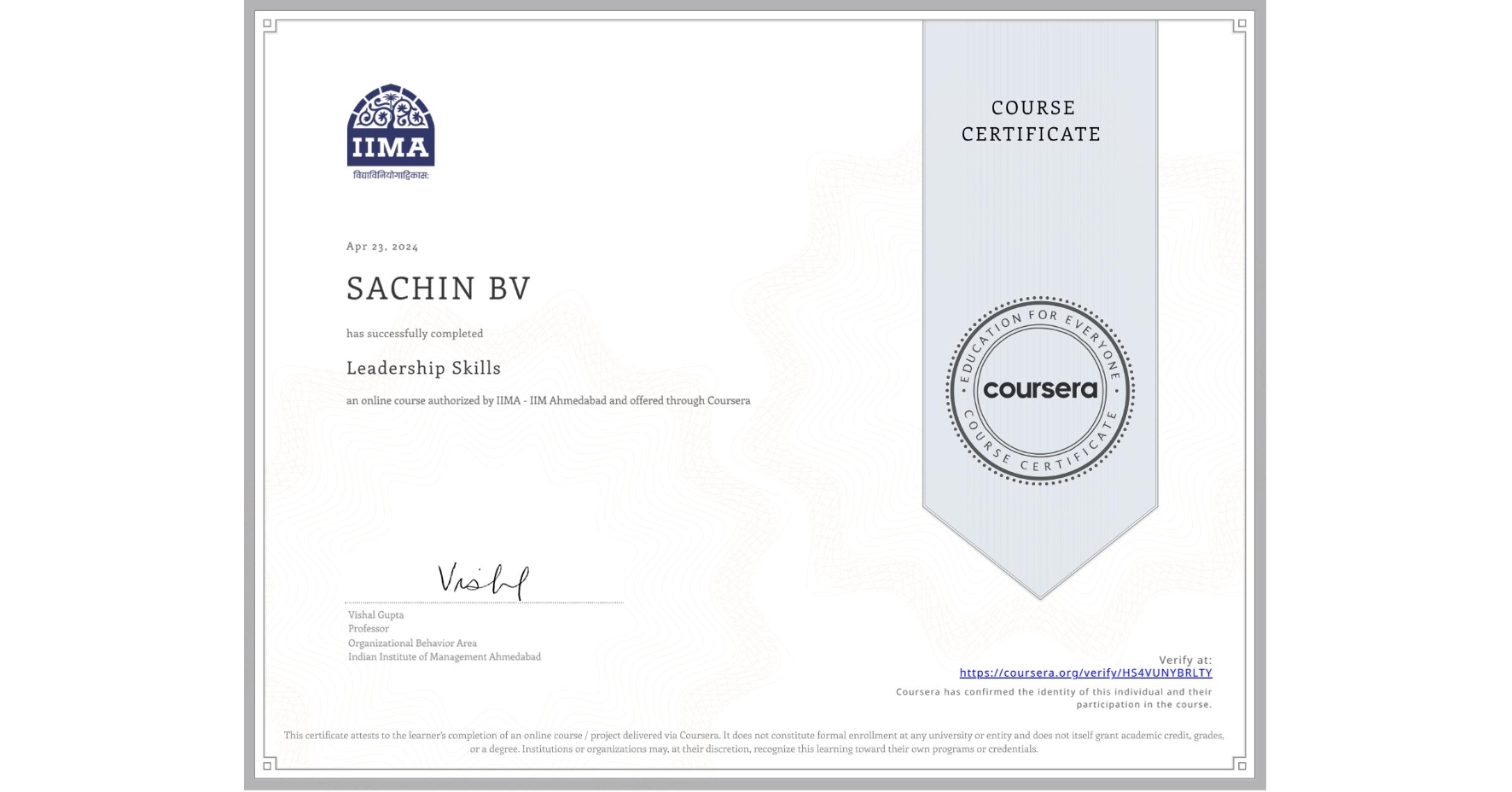 View certificate for SACHIN BV, Leadership Skills, an online non-credit course authorized by IIMA - IIM Ahmedabad and offered through Coursera
