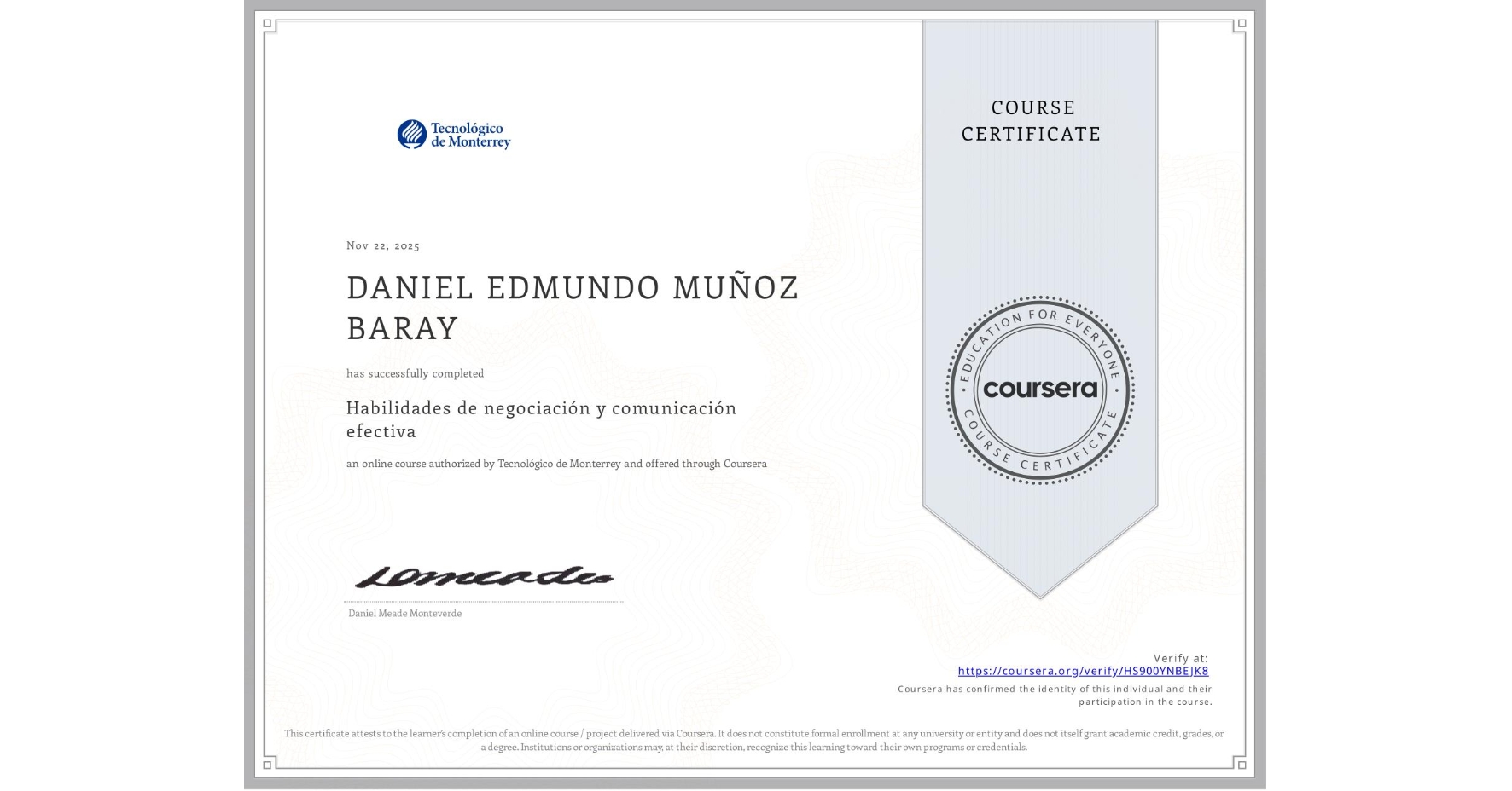 View certificate for DANIEL EDMUNDO MUÑOZ BARAY, Habilidades de negociación y comunicación efectiva, an online non-credit course authorized by Tecnológico de Monterrey and offered through Coursera