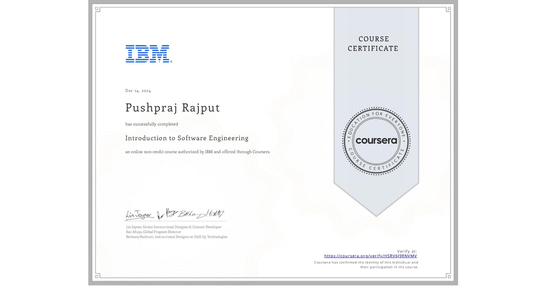 View certificate for Pushpraj Rajput, Introduction to Software Engineering, an online non-credit course authorized by IBM and offered through Coursera