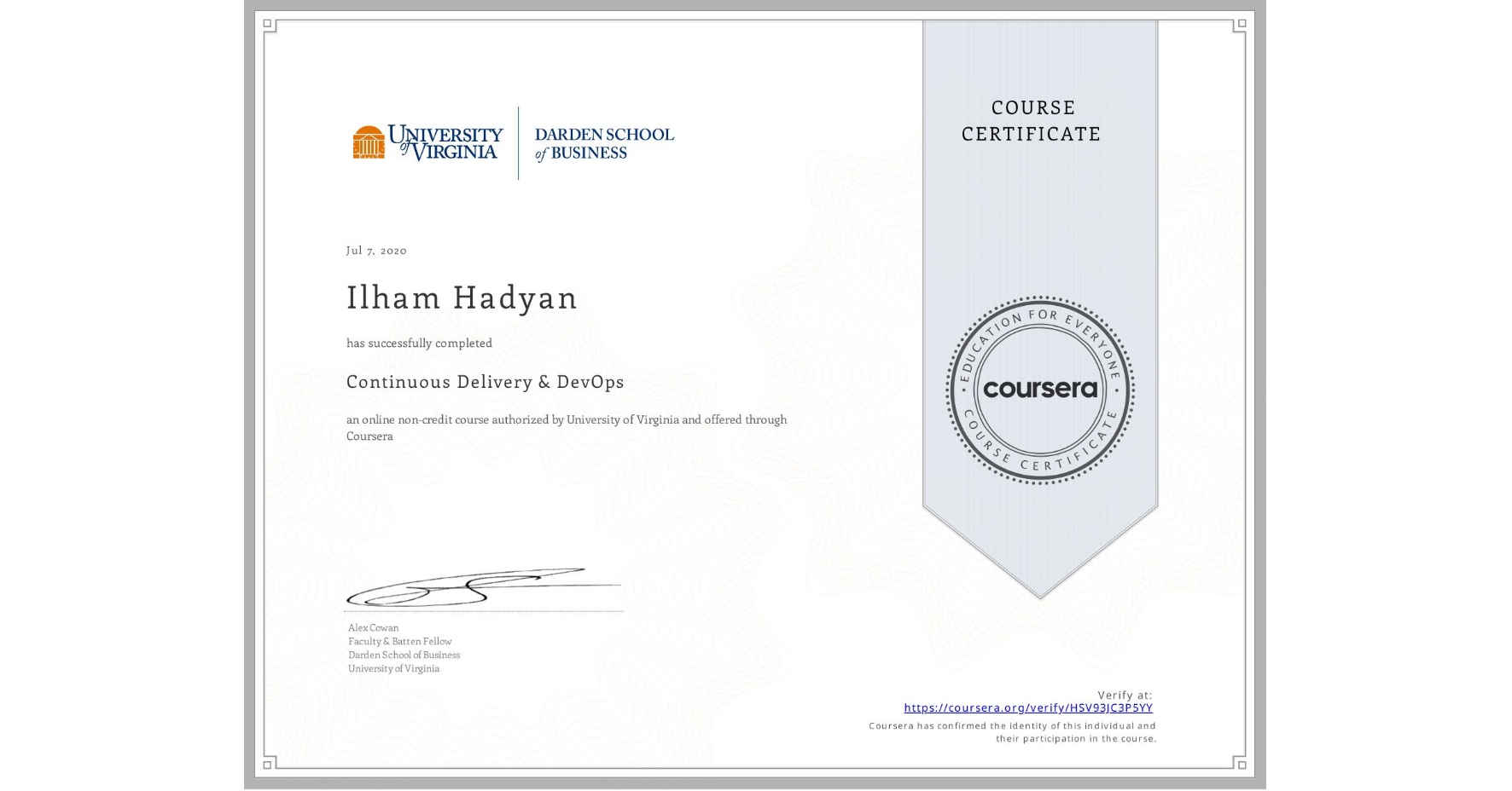 View certificate for Ilham Hadyan, Continuous Delivery & DevOps , an online non-credit course authorized by University of Virginia and offered through Coursera