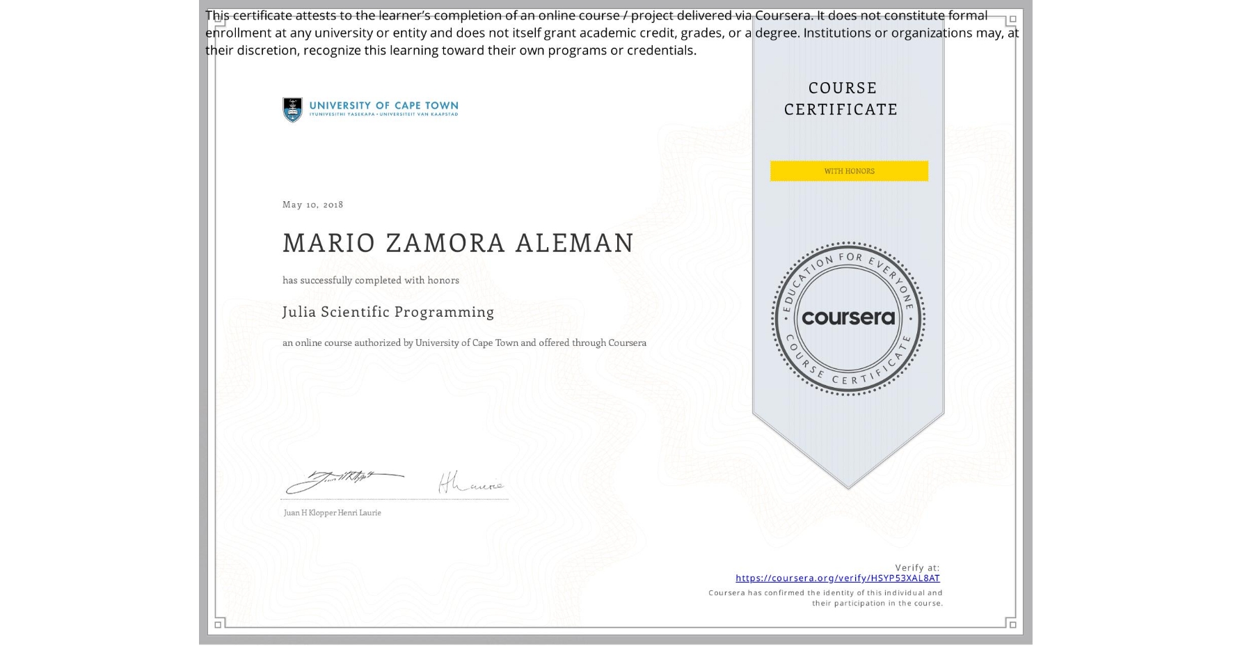 View certificate for MARIO ZAMORA ALEMAN, Julia Scientific Programming, an online non-credit course authorized by University of Cape Town and offered through Coursera