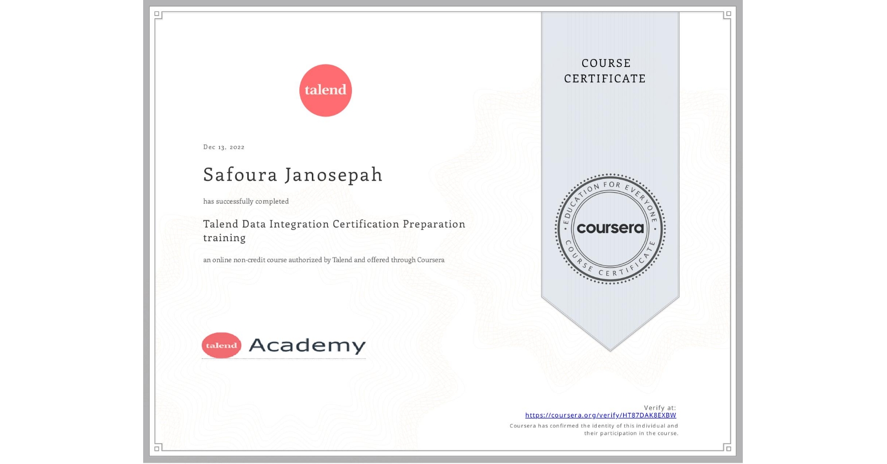 View certificate for Safoura Janosepah, Talend Data Integration Certification Preparation training, an online non-credit course authorized by Talend and offered through Coursera
