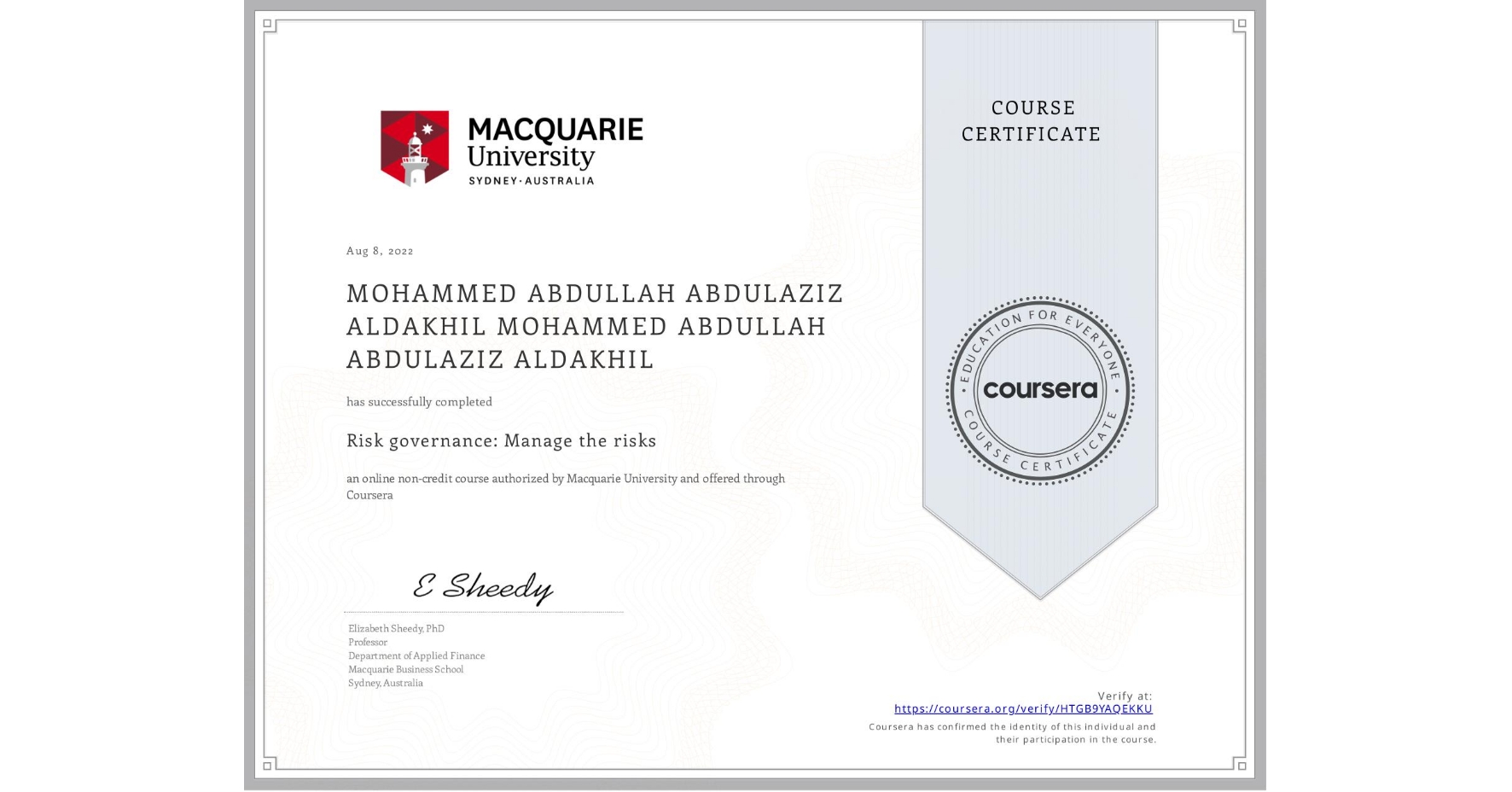 View certificate for MOHAMMED ABDULLAH ABDULAZIZ ALDAKHIL MOHAMMED ABDULLAH ABDULAZIZ ALDAKHIL, Risk governance: Manage the risks, an online non-credit course authorized by Macquarie University and offered through Coursera