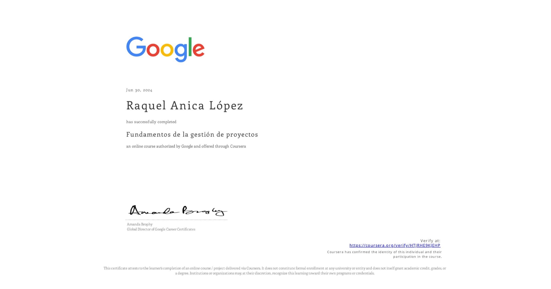 View certificate for Raquel Anica López, Fundamentos de la gestión de proyectos, an online non-credit course authorized by Google and offered through Coursera