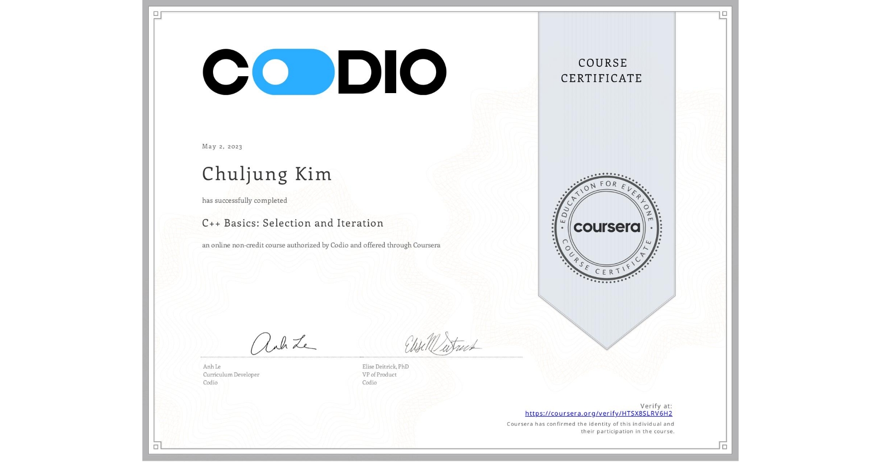 View certificate for Chuljung Kim, C++ Basics: Selection and Iteration, an online non-credit course authorized by Codio and offered through Coursera