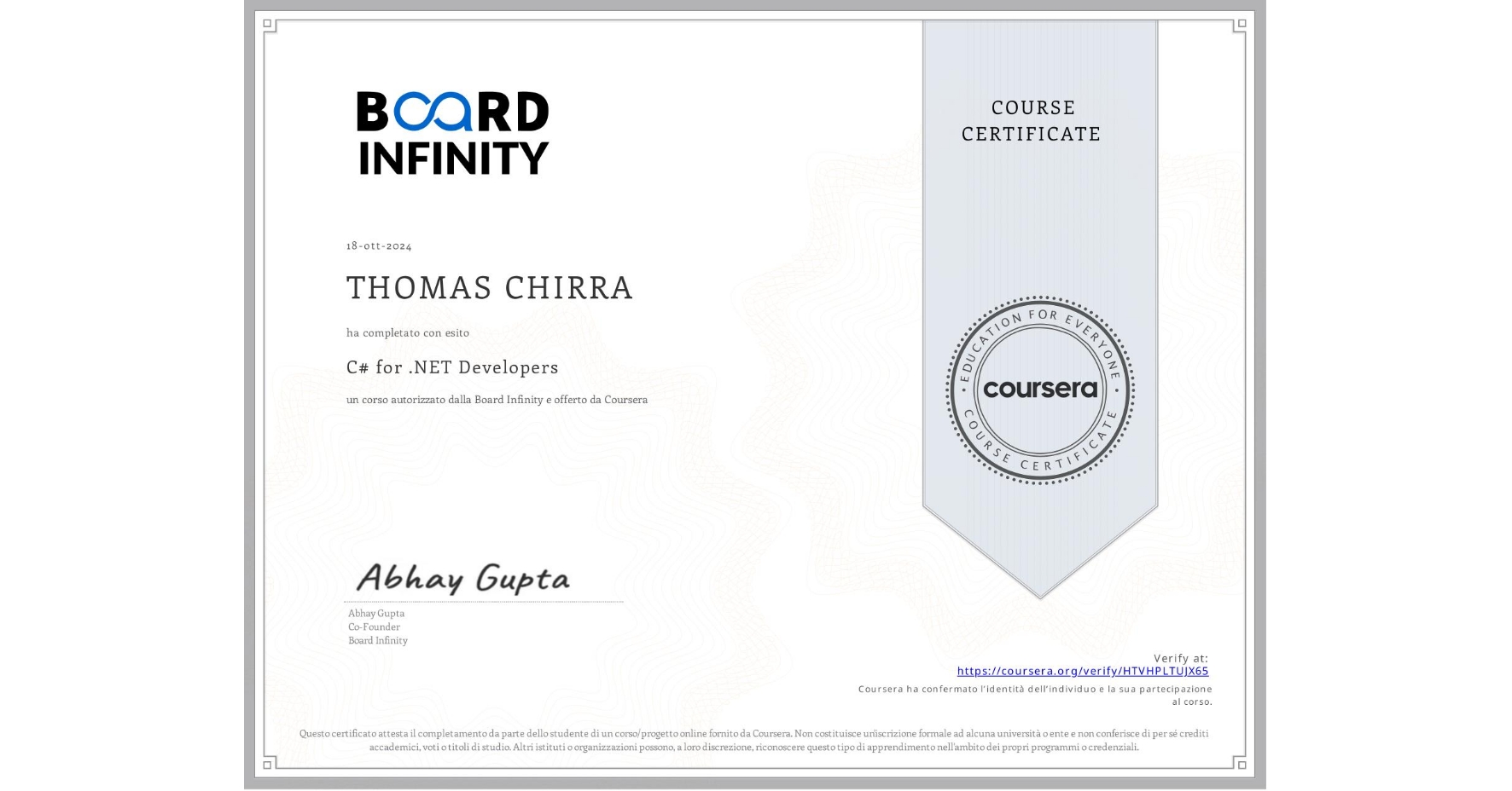 View certificate for THOMAS CHIRRA, C# for .NET Developers, an online non-credit course authorized by Board Infinity and offered through Coursera